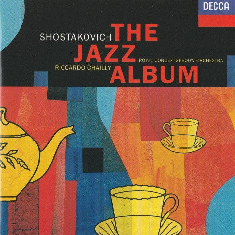 Dmitri Shostakovich / Concertgebouworkest, Riccardo Chailly : The Jazz Album (CD, Album)