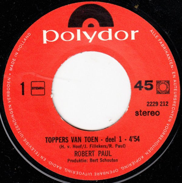 Robert Paul : Toppers Van Toen (7", Single)