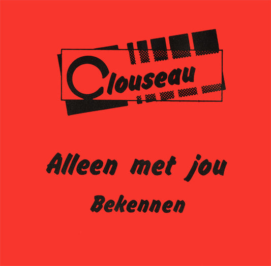 Clouseau : Alleen Met Jou (7", Single)