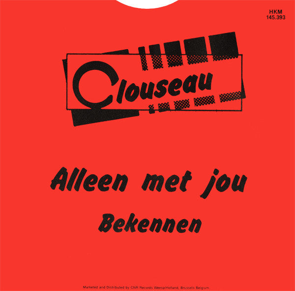 Clouseau : Alleen Met Jou (7", Single)