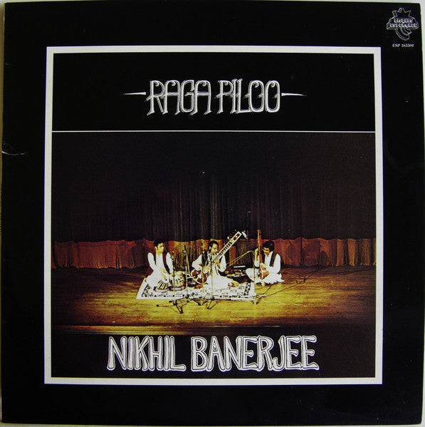 Nikhil Banerjee : Raga Piloo (LP, Album)
