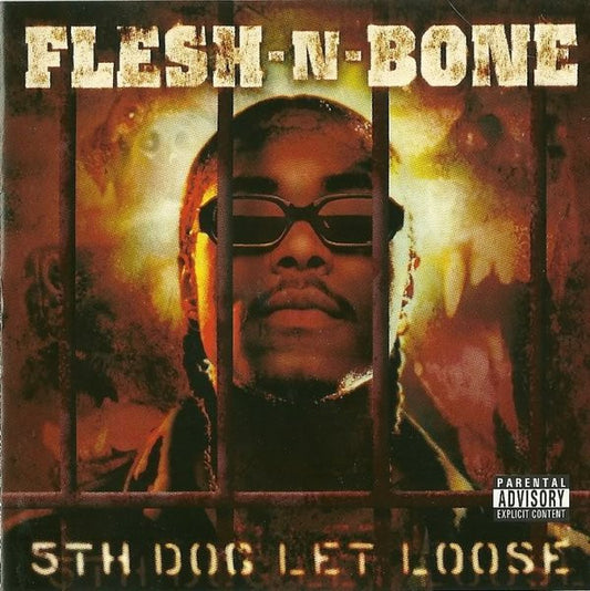 Flesh-N-Bone : 5th Dog Let Loose (CD, Album)