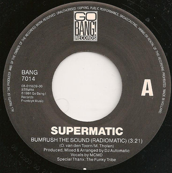 Supermatic : Bumrush The Sound (7", Single)