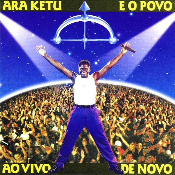 Ara Ketu : Ara Ketu E O Povo Ao Vivo De Novo (CD, Album)