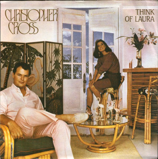Christopher Cross : Think Of Laura (7", Single)
