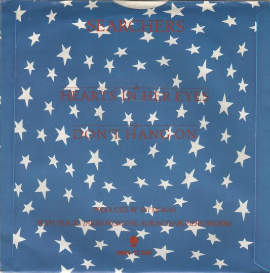 The Searchers : Hearts In Her Eyes (7", Single)