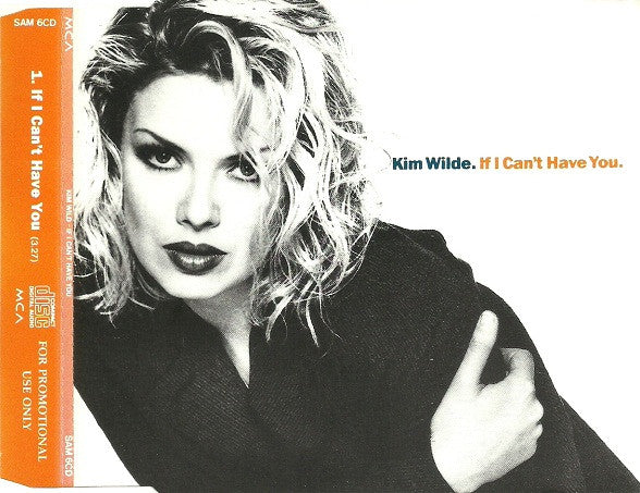 Kim Wilde : If I Can't Have You (CD, Single, Promo)
