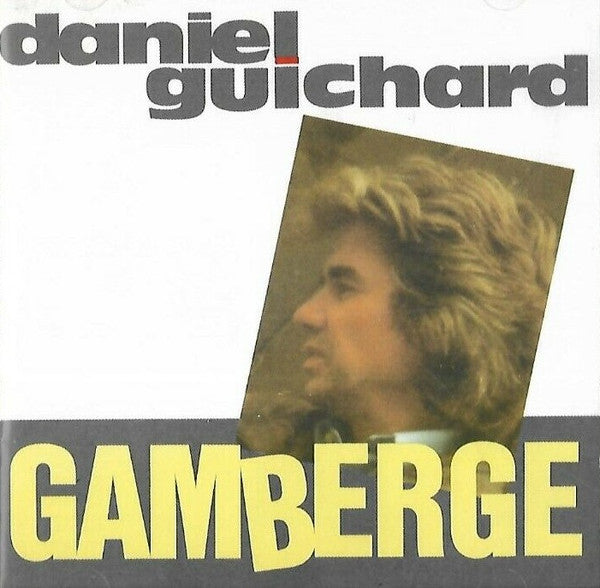 Daniel Guichard : Gamberge (CD, Album)