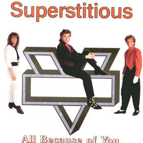 Superstitious : All Because Of You  (7")
