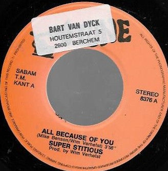 Superstitious : All Because Of You  (7")