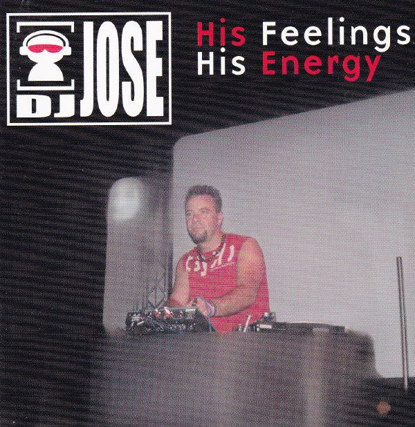 DJ Jose : His Feelings His Energy (2xCD, Mixed)