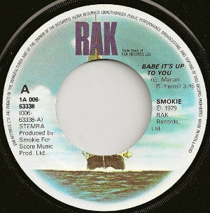 Smokie : Babe It's Up To You  (7", Single)