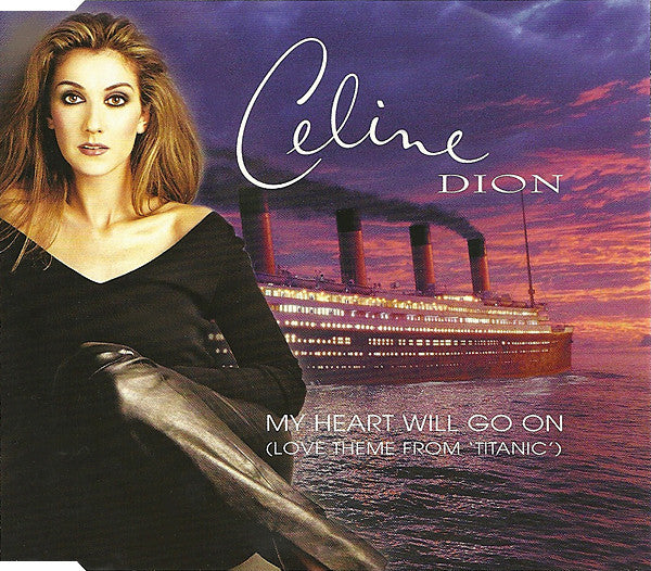 Céline Dion : My Heart Will Go On (Love Theme From "Titanic") (CD, Maxi)