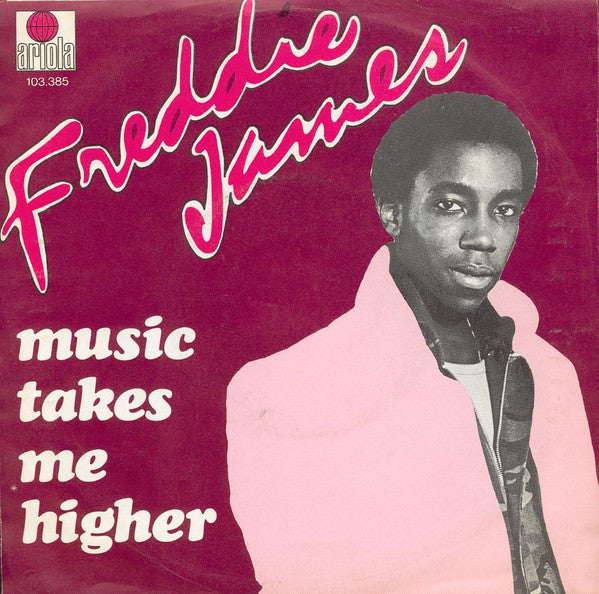 Freddie James : Music Takes Me Higher (7", Single)