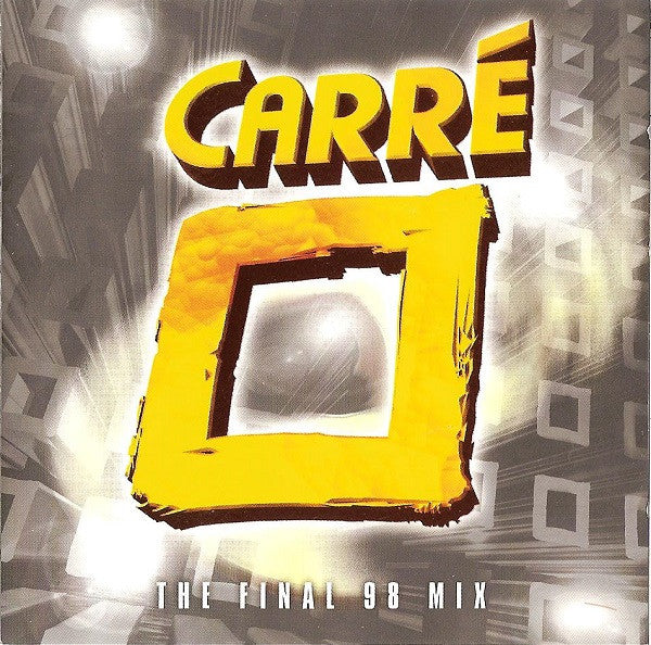 Various : Carré The Final 98 Mix (CD, Mixed)