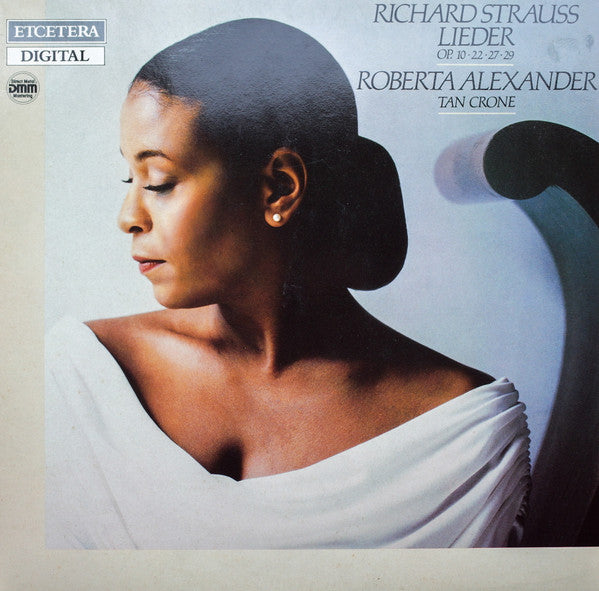 Richard Strauss - Roberta Alexander • Tan Crone : Lieder (Op. 10 • 22 • 27 • 29) (LP)