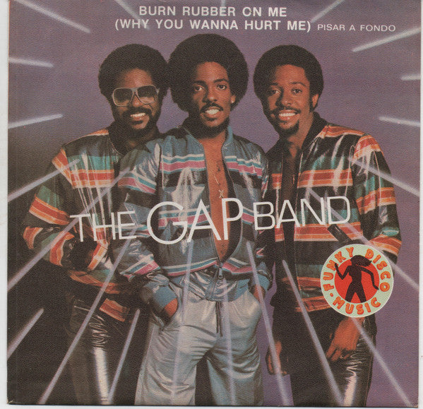 The Gap Band : Burn Rubber On Me / Baby Baba Boogie (7", Single)