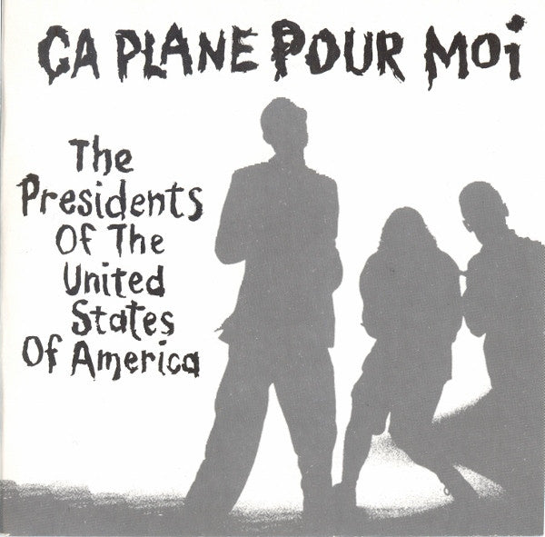 The Presidents Of The United States Of America : Ça Plane Pour Moi (CD, Single)
