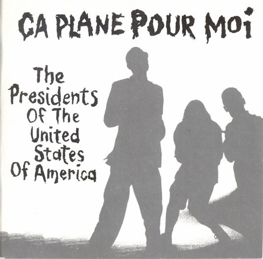 The Presidents Of The United States Of America : Ça Plane Pour Moi (CD, Single)