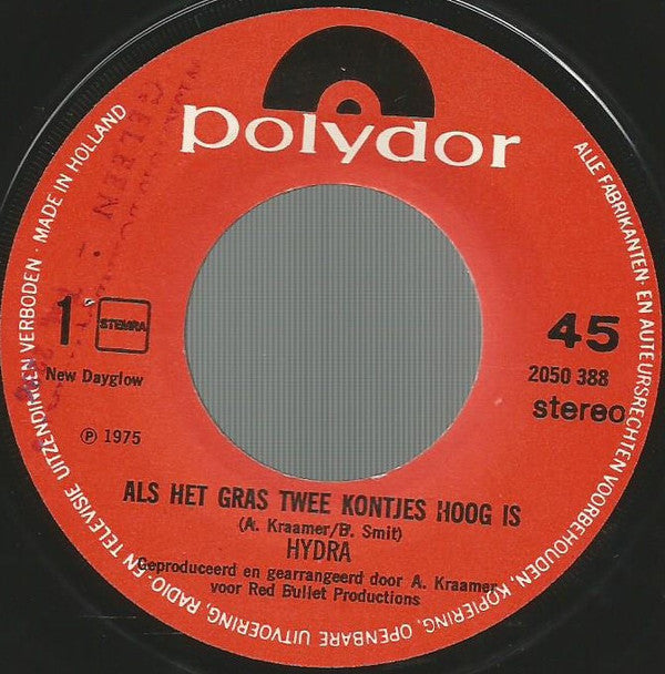 Hydra (12) : Als Het Gras Twee Kontjes Hoog Is (7", Single)