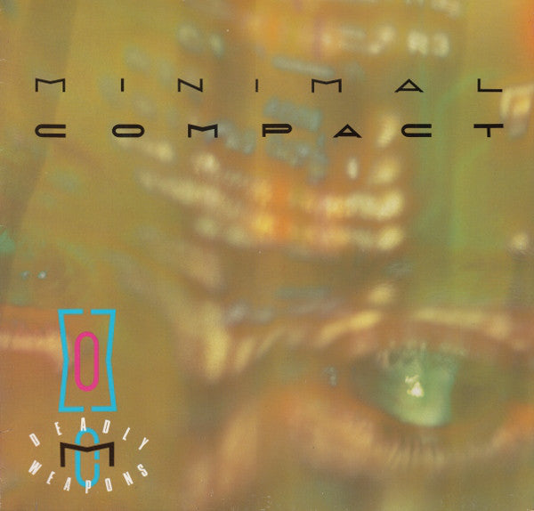 Minimal Compact : Deadly Weapons (LP, Album)