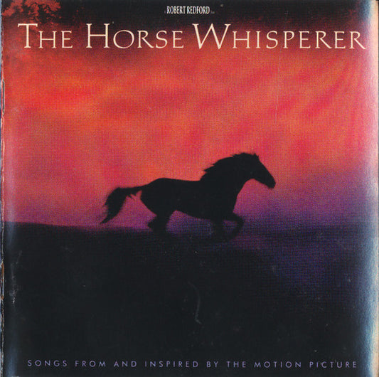 Various : The Horse Whisperer (Songs From And Inspired By The Motion Picture) (HDCD, Album, Club)