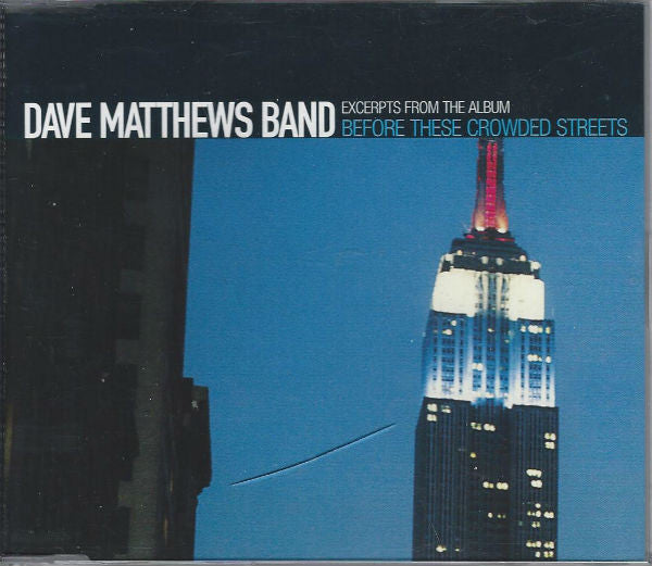 Dave Matthews Band : Excerpts From The Album Before These Crowded Streets (CD, Promo, Smplr)