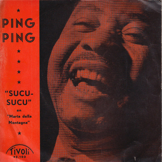 Ping Ping (2) : Sucu-Sucu / Maria Della Montagna (7", Single)