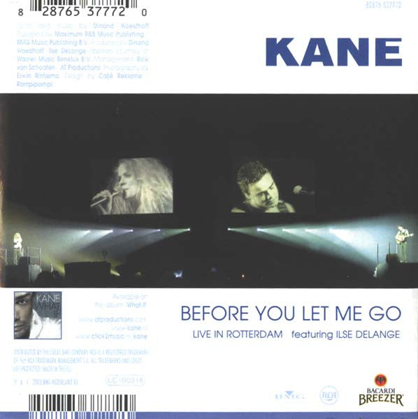 Kane (2) Featuring Ilse DeLange / Kane (2) : Before You Let Me Go (Live In Rotterdam) / Rain Down On Me (Tiësto Remix) (CD, Single, Enh)