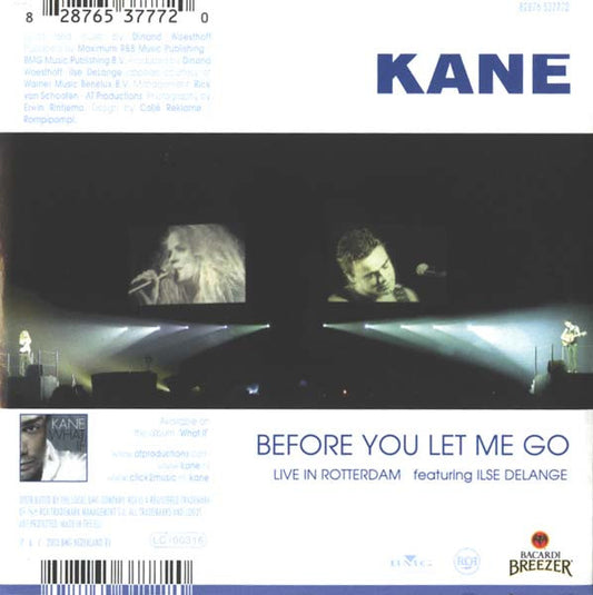 Kane (2) Featuring Ilse DeLange / Kane (2) : Before You Let Me Go (Live In Rotterdam) / Rain Down On Me (Tiësto Remix) (CD, Single, Enh)