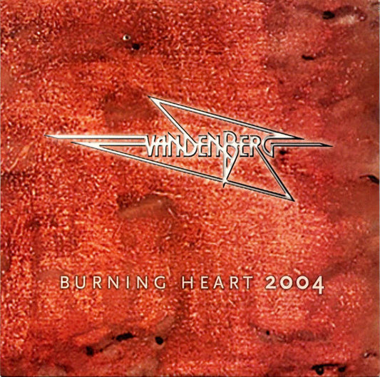 Vandenberg : Burning Heart 2004 (CD, Single, Promo, Car)