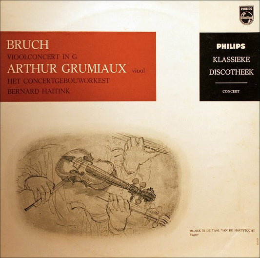 Max Bruch - Arthur Grumiaux, Concertgebouworkest, Bernard Haitink : Vioolconcert In G (10", Mono)