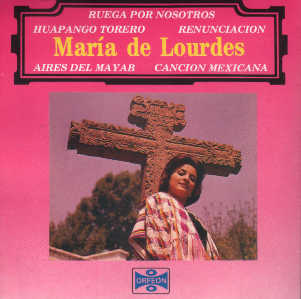 Maria De Lourdes : La Canción Mexicana (CD, Album)