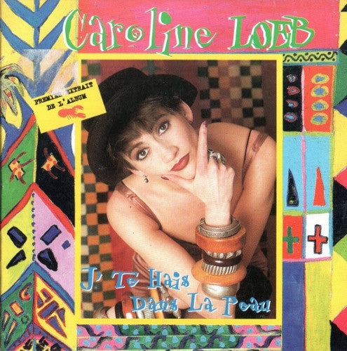 Caroline Loeb : J'Te Hais Dans La Peau (CD, Single)