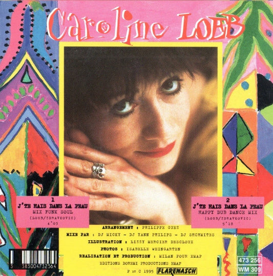 Caroline Loeb : J'Te Hais Dans La Peau (CD, Single)