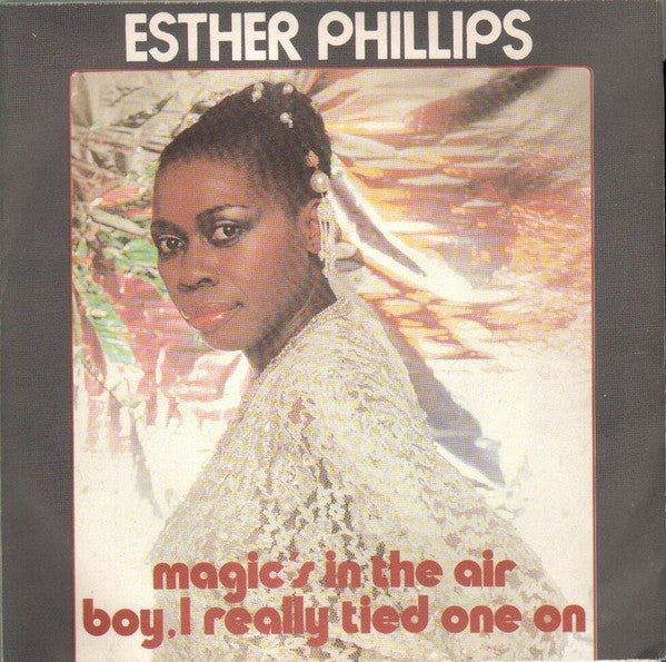 Esther Phillips : Magic's In The Air / Boy, I Really Tied One On (7", Single)