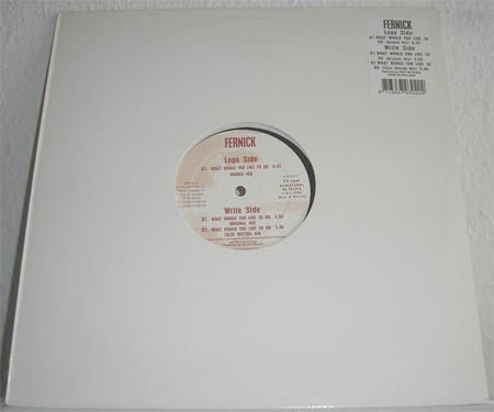 Fernick : What Would You Like Me To Do (12")