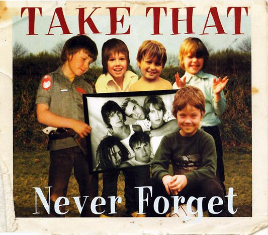 Take That : Never Forget (CD, Single, CD1)