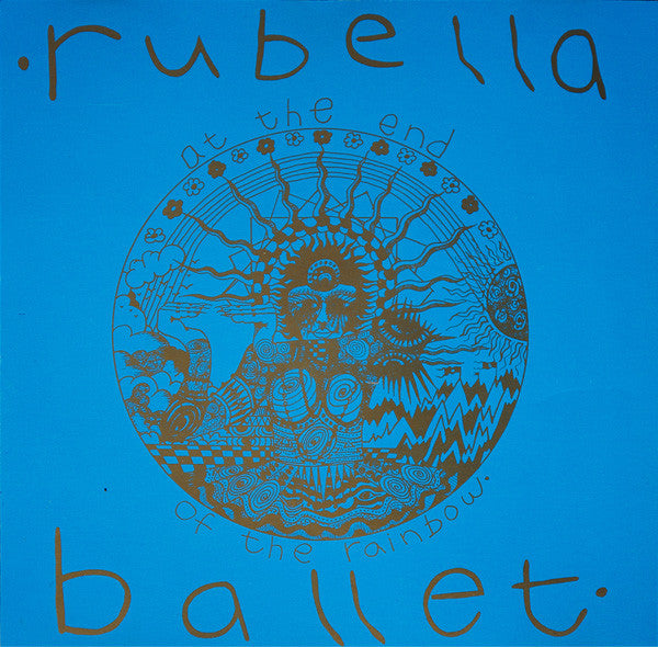 Rubella Ballet : At The End Of The Rainbow (CD, Album)