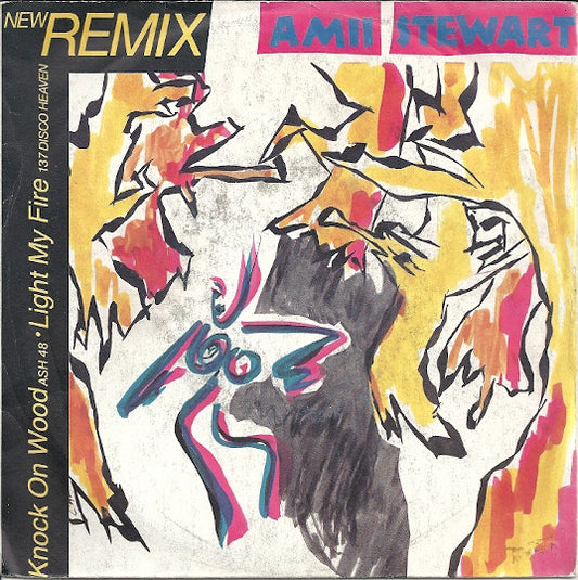 Amii Stewart : Knock On Wood / Light My Fire (New Remix) (7", Single)