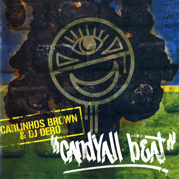 Carlinhos Brown & DJ Dero present Candyall Beat : Electrônica Artesanal (2xCD, Album)