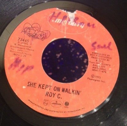 Roy C. Hammond : She Kept On Walkin' (7")