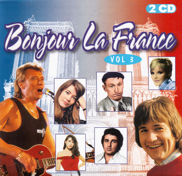 Various : Bonjour La France Vol. 3 (2xCD, Comp)