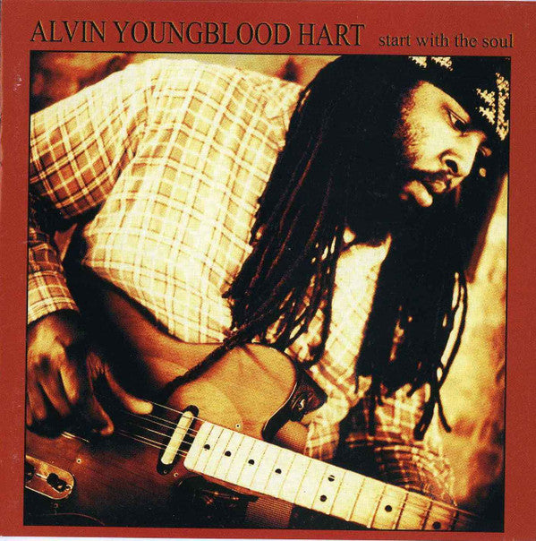 Alvin Youngblood Hart : Start With The Soul  (CD, Album)