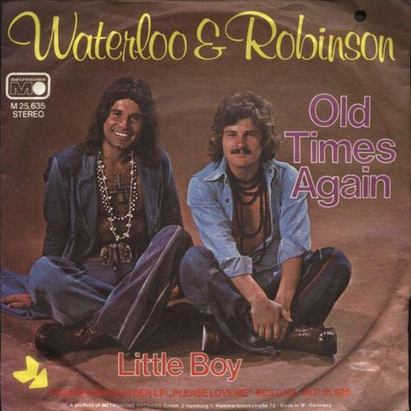 Waterloo & Robinson : Old Times Again (7", Single)