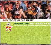 Grooveyard Feat. Michel De Hey : Everybody In The Street (The Official Theme From FFWD Heineken Dance Parade 1998) (CD, Maxi)