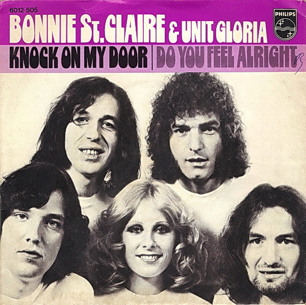 Bonnie St. Claire & Unit Gloria : Knock On My Door / Do You Feel Alright (7", Single)