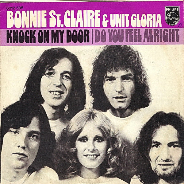 Bonnie St. Claire & Unit Gloria : Knock On My Door / Do You Feel Alright (7", Single)