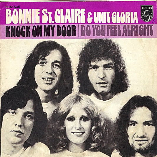 Bonnie St. Claire & Unit Gloria : Knock On My Door / Do You Feel Alright (7", Single)