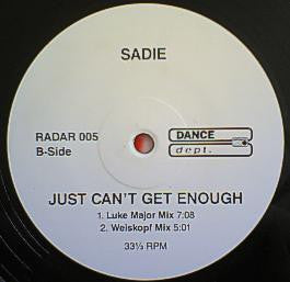 Sadie : Just Can't Get Enough (12")